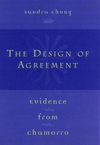 The Design Of Agreement - Evidence From Chamorro