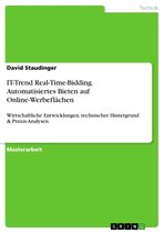 IT-Trend Real-Time-Bidding. Automatisiertes Bieten auf Online-Werbeflächen