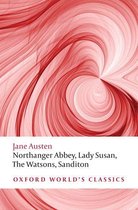 Oxford World's Classics - Northanger Abbey, Lady Susan, The Watsons, Sanditon