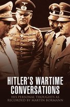 Hitler's Wartime Conversations