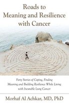 ROADS TO MEANING AND RESILIENCE WITH CANCER: