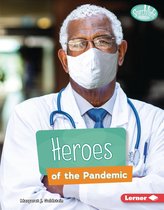 Searchlight Books ™ — Understanding the Coronavirus - Heroes of the Pandemic