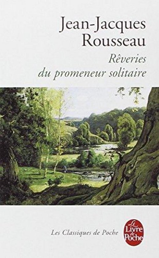 Les reveries du promeneur solitaire (classiques de poche)