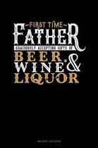 First Time Father Graciously Accepting Gifts of Beer, Wine, and Liquor: Mileage Log Book