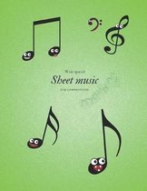 Wide Spaced Sheet Music for Composition