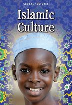 Global Cultures - Islamic Culture