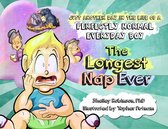 Just Another Day in the Life of a Perfectly Normal Everyday Boy 1 - The Longest Nap Ever
