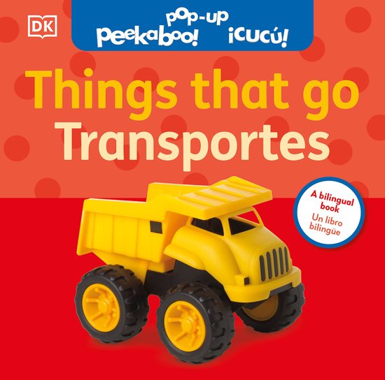Pop-Up Peekaboo!- Bilingual Pop-Up Peekaboo! Things That Go  ... - cover
