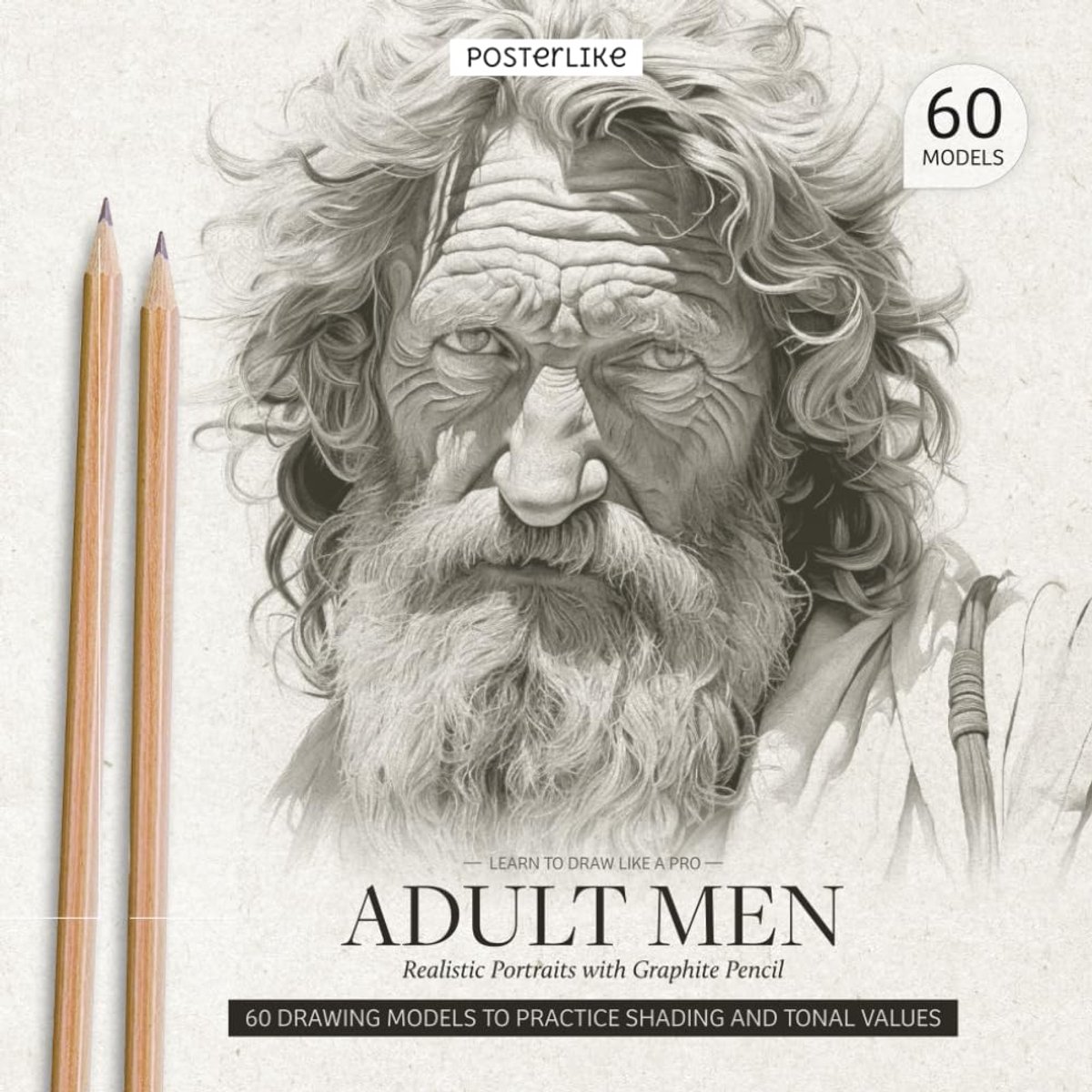 Learn to Draw Like a Pro. Adult Men. Realistic Portraits with Graphite Pencil: Faces weathered by time - ShopVlot