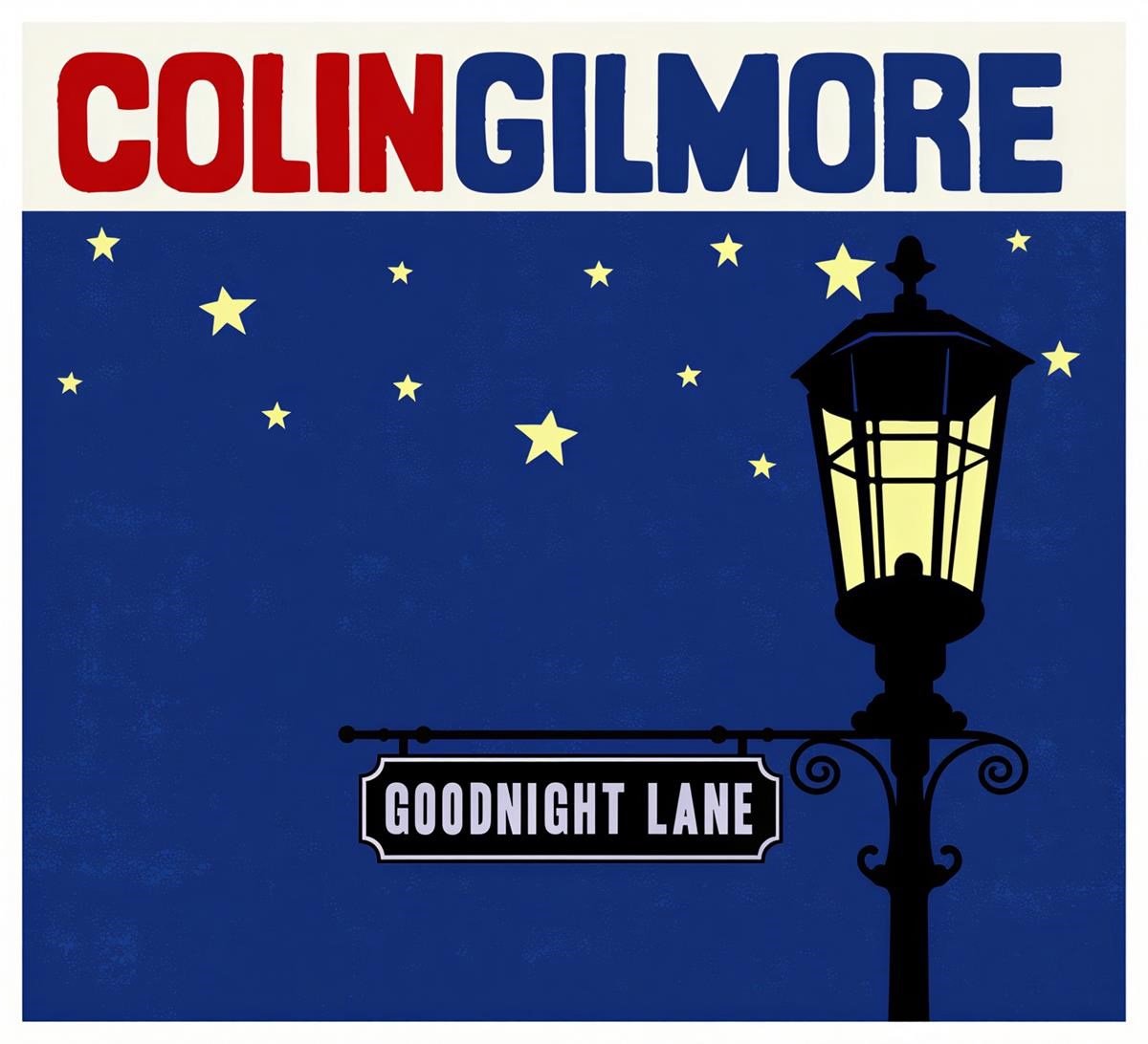 Colin Gilmore - Goodnight Lane (CD)