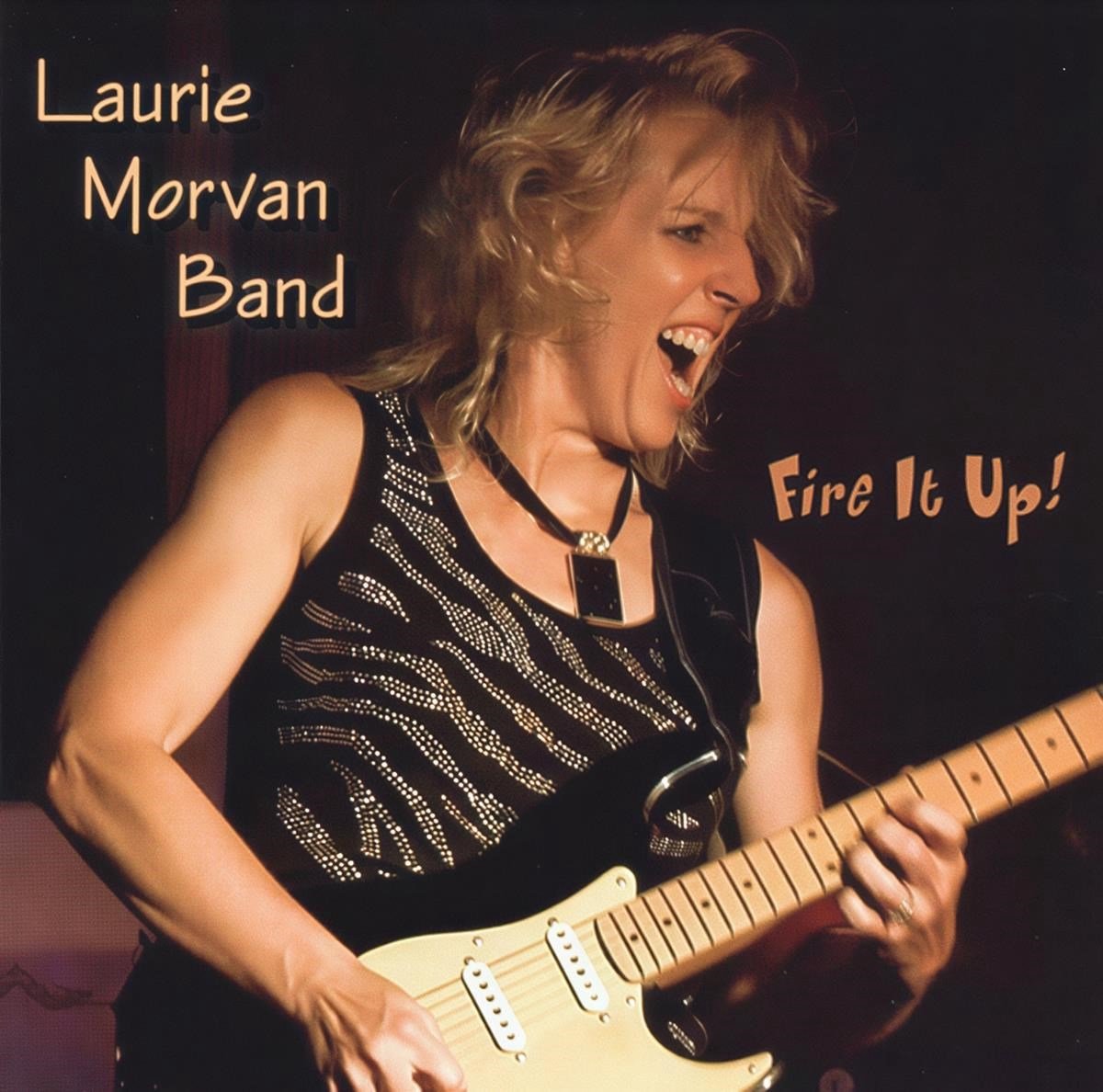 Laurie Morvan Band - Fire It Up ! (CD)