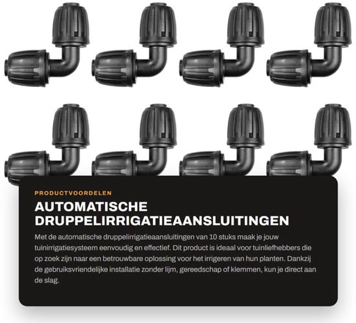 Druppelirrigatieaansluitingen 10 stuks - Universele Hoekverbinder - Druppelonderdelen - Accessoires voor Tuinirrigatiesysteem - Eenvoudig te installeren - Lekvrije Verbinding - Irrigatieconnectoren