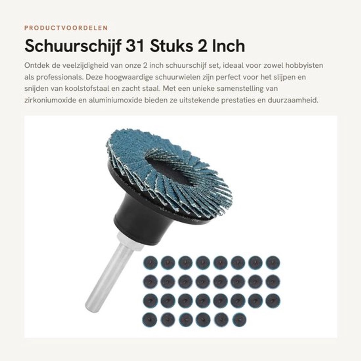 Schuurschijf 31 Stuks - Schuurwielenset 2 Inch / 50 Mm - Zirkoniumoxide/Aluminiumoxide - Korrel 40/60/80 - Slijpen/Snijden - Lage Trillingen - Schuurwiel