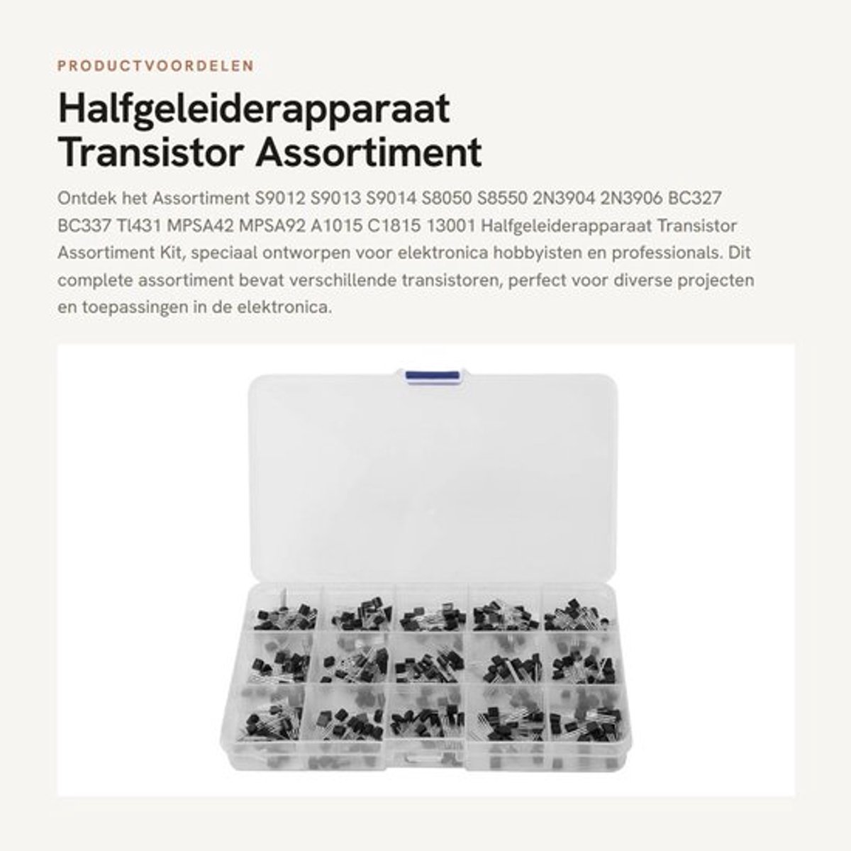 Halfgeleiderapparaat - Transistor Assortiment Kit - Voor elektronica hobbyisten - 10 soorten - Gemakkelijk herkenbaar - Inclusief etiket...