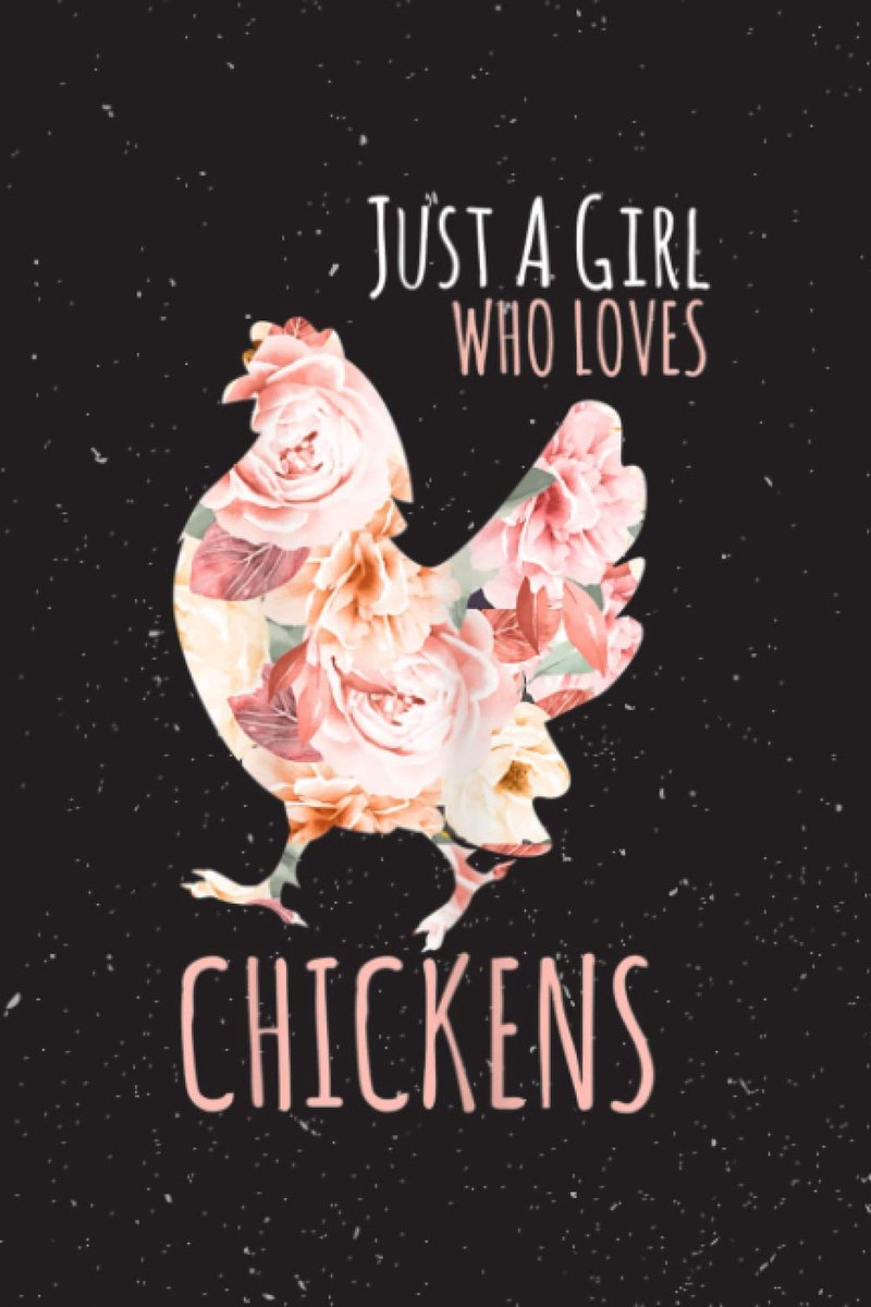 Care Acts Planner Funny Quote Floral Farmer Just A Girl Who Loves Chickens