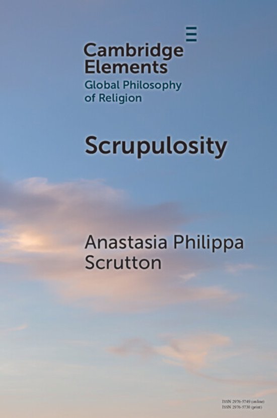 Elements in Global Philosophy of Religion- Scrupulosity