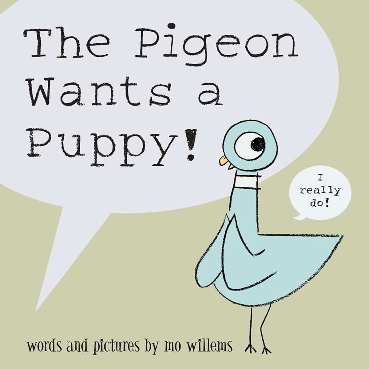 Pigeon Wants a Puppy!: Pigeon Series
