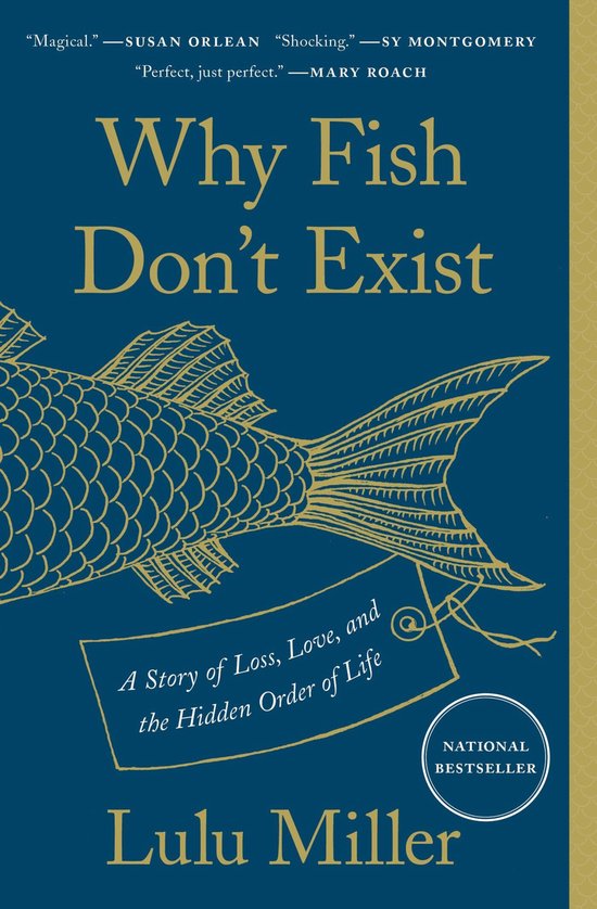 Why Fish Don't Exist: A Story of Loss, Love, and the Hidden  ... - cover