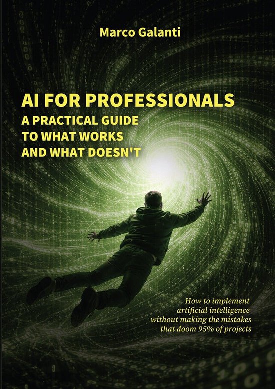 AI FOR PROFESSIONALS: A Practical Guide to What Works and Wh ... - cover