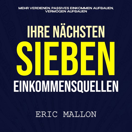Ihre nächsten sieben Einkommensquellen - cover