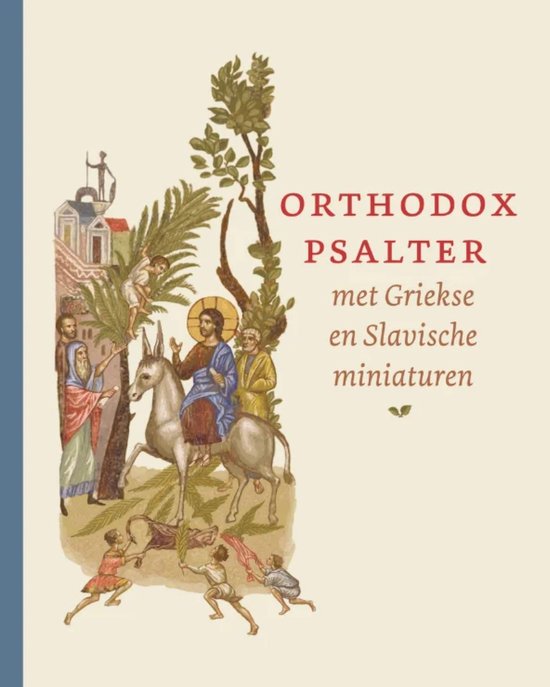 Boekomslag met de titel "ORTHODOX PSALTER met Griekse en Slavische miniaturen", met een miniatuur van Jezus op een ezel, omringd door mensen.