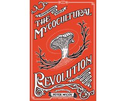 The Mycocultural Revolution