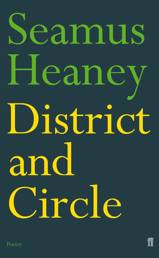Couverture de livre : Seamus Heaney District and Circle en vert et jaune sur fond bleu foncé.
