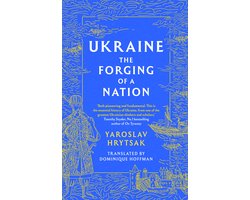 UKRAINE The Forging of a Nation