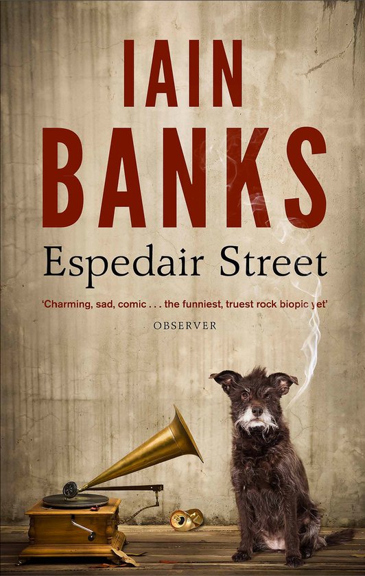 Espedair Street van Iain Banks. Een hond zit naast een oude platenspeler.