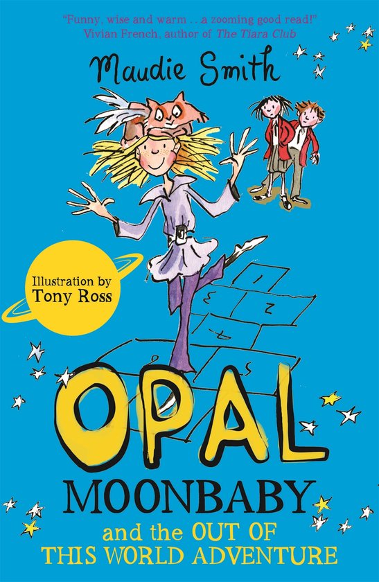 Boekcover met een illustratie van een meisje met blond haar dat danst op een hopscotch, met twee andere kinderen en de tekst 'OPAL MOONBABY and the OUT OF THIS WORLD ADVENTURE'.