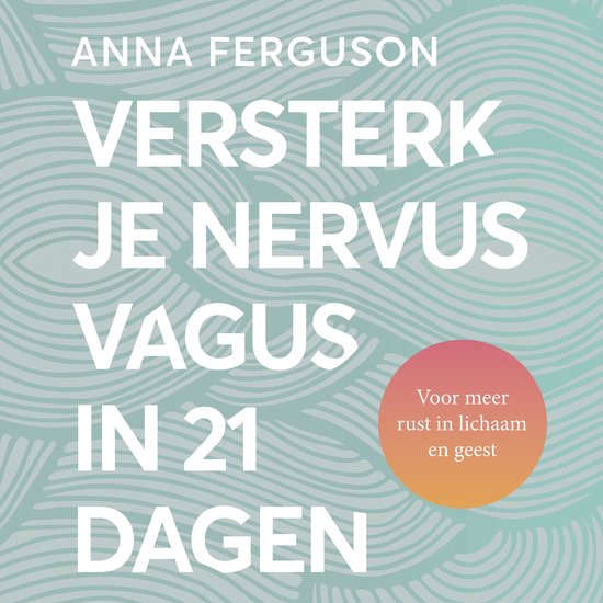 Versterk je nervus vagus in 21 dagen - cover