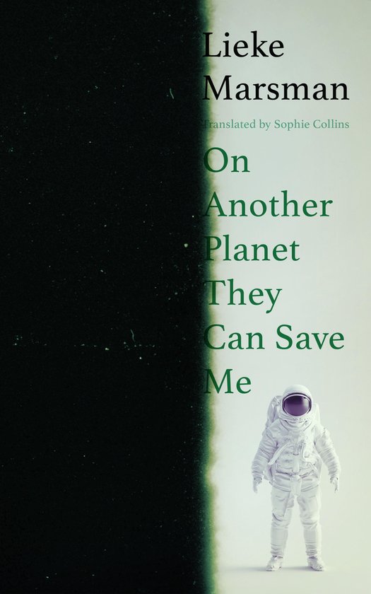 Boekomslag met astronaut en de tekst 'On Another Planet They Can Save Me'.