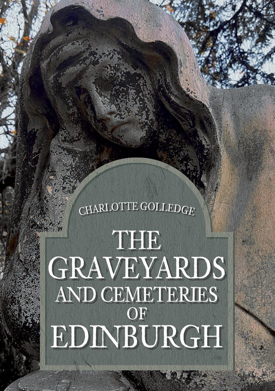 The Graveyards and Cemeteries of Edinburgh - cover