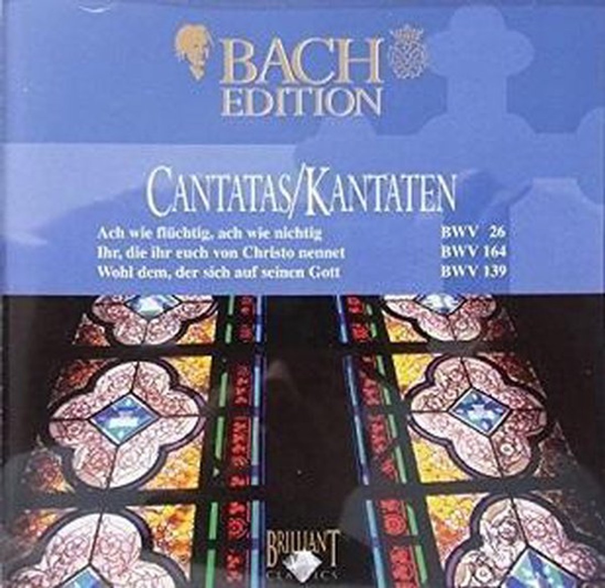 Bach: Cantatas 26 139 164: