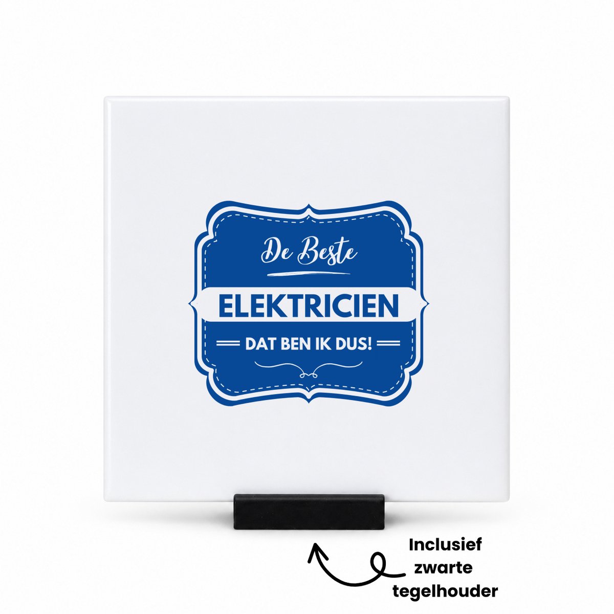 Hacebo De beste elektricien tegeltje met tegelhouder - Elektricien - een elektricien - tegeltjes met tekst - werk - afscheidscadeau - verjaardagscadeau - spreuktegels - 10.8x10.8 CM Wit