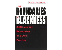 The Boundaries of Blackness - AIDS & the Breakdown of Black Politics