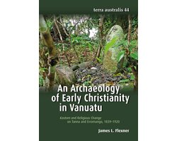 Terra Australis- Archaeology of Early Christianity in Vanuatu
