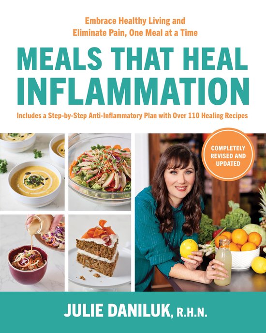 Meals That Heal Inflammation, Completely Revised and Updated ... - cover