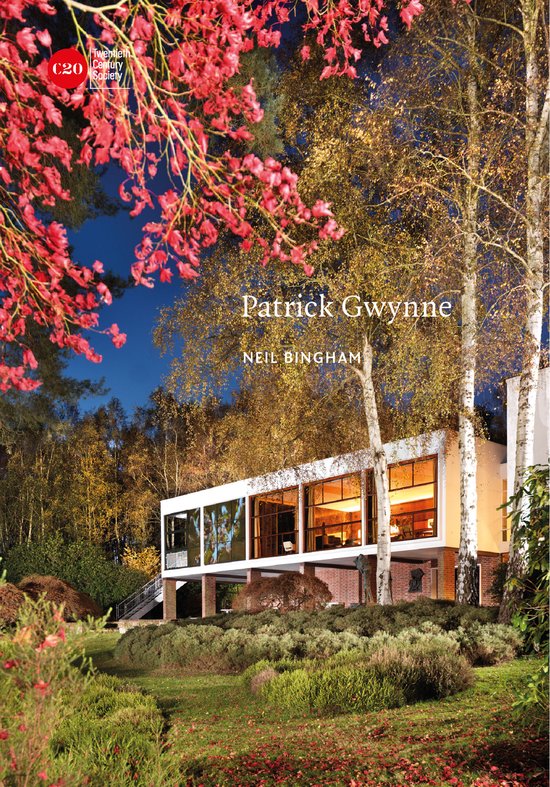 Boekomslag: Patrick Gwynne door Neil Bingham toont een modernistische villa in een bosrijke omgeving bij avondlicht.