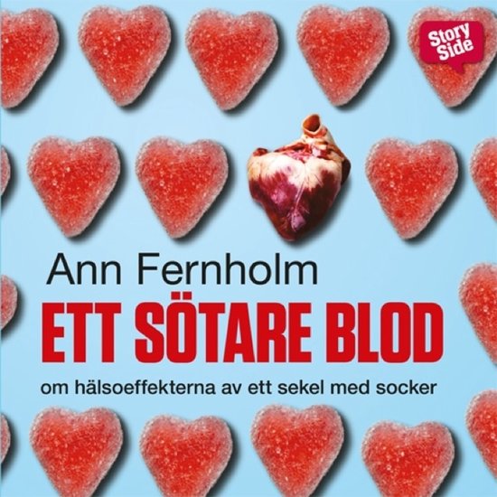 Ett sötare blod : Om hälsoeffekterna av ett sekel med sock ... - cover
