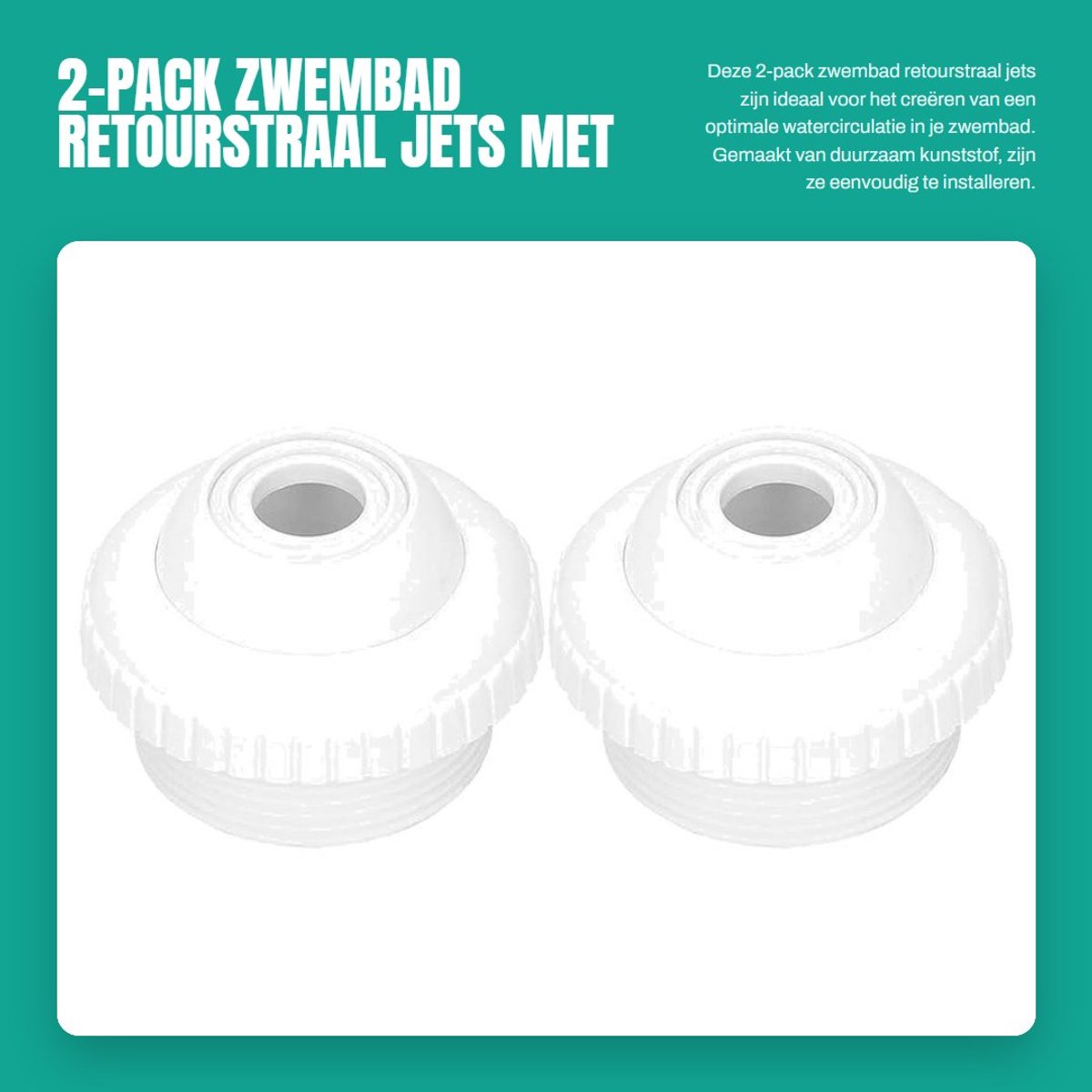 Dailygoods- Inlaat Jet 2-Pack - Directionele Stroom - Zwembadretourstraal - Kunststof - 1,5 Inch Buitendraad - Hoge Temperatuurbestendigheid - Zwembadjet