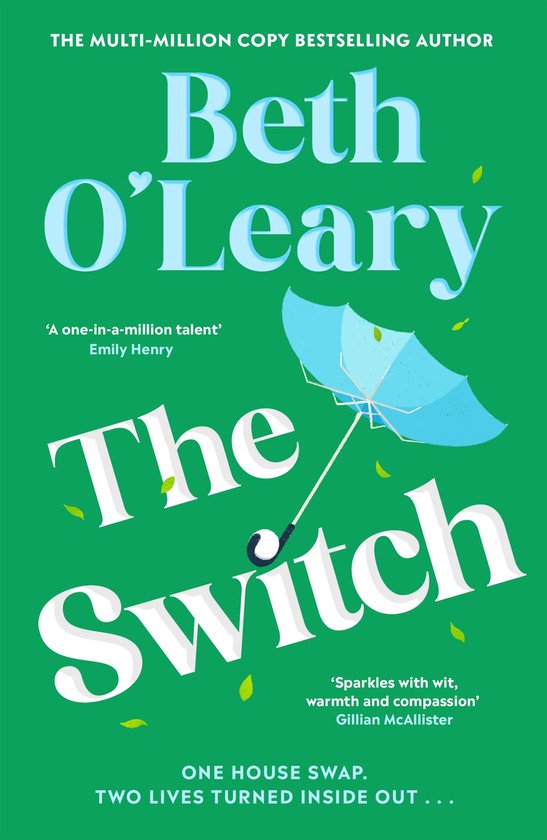 Boekomslag 'The Switch' door Beth O'Leary. Groene achtergrond met blauwe paraplu en titel. Tekst: 'The Switch', 'Beth O'Leary'.