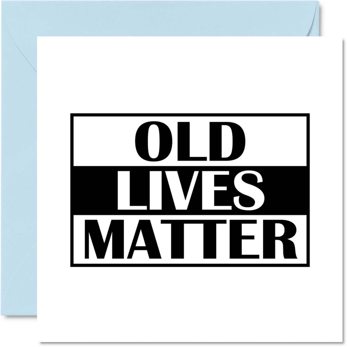 SnelShoppen - Vaderdag Kaart Grappig - Old Lives Matter - Verjaardagskaart voor Hem of Haar, 145mm x 145mm, Hoofdletter Kleur, Perfect voor Vader, Moe
