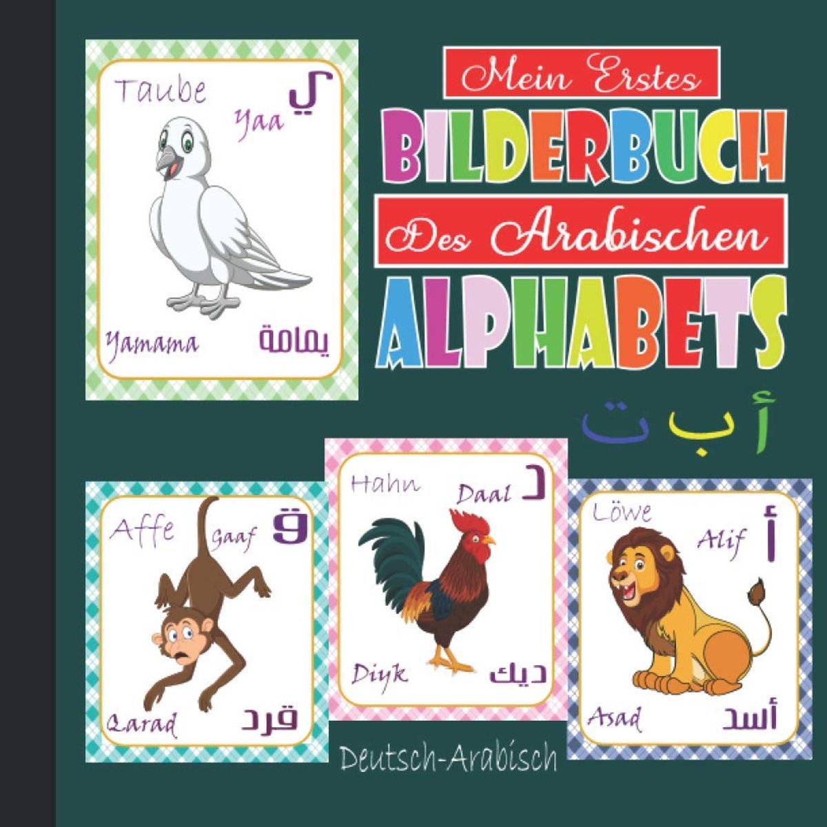 erstes Bilderbuch des arabischen Alphabets: Lerne das Alphabet und