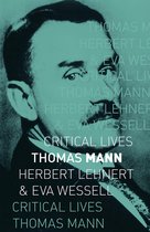 Critical Lives - Thomas Mann