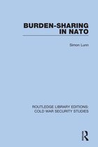 Routledge Library Editions: Cold War Security Studies - Burden-sharing in NATO