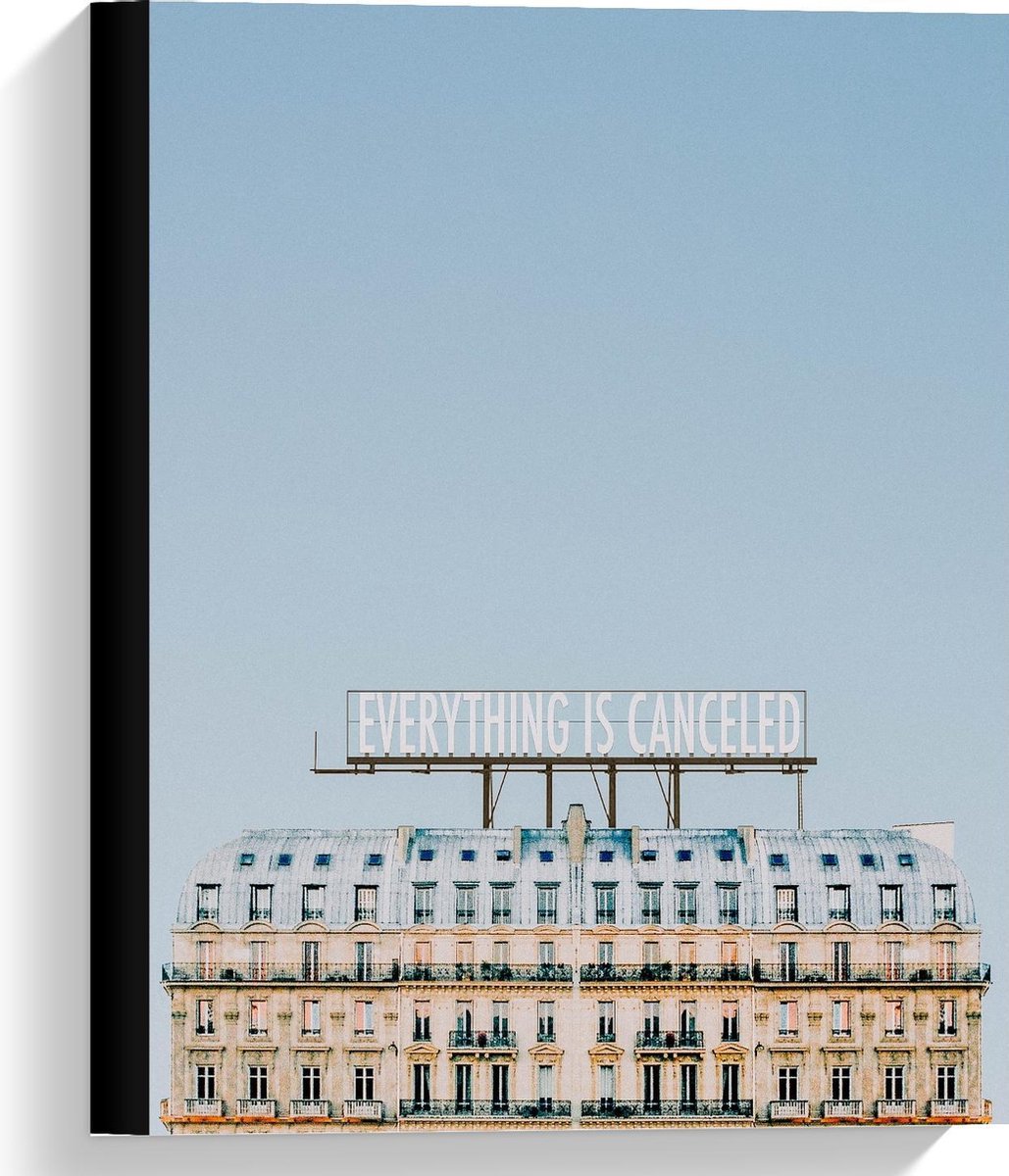 KuijsFotoprint Canvas - ''Everything is Cancelled'' op Gebouw - 30x40cm Foto op Canvas Schilderij (Wanddecoratie op Canvas) Blauw
