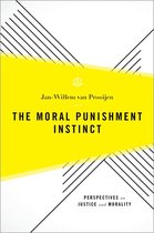 Perspectives on Justice and Morality - The Moral Punishment Instinct