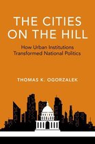 Studies in Postwar American Political Development - The Cities on the Hill