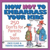How Not to Embarrass Your Kids
